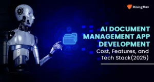 AI Document Management App Development: Cost, Features, and Tech Stack(2025)