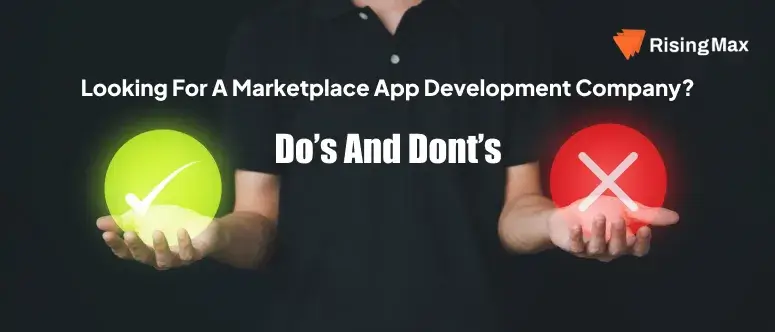 Dos and Donts before hiring marketplace development company