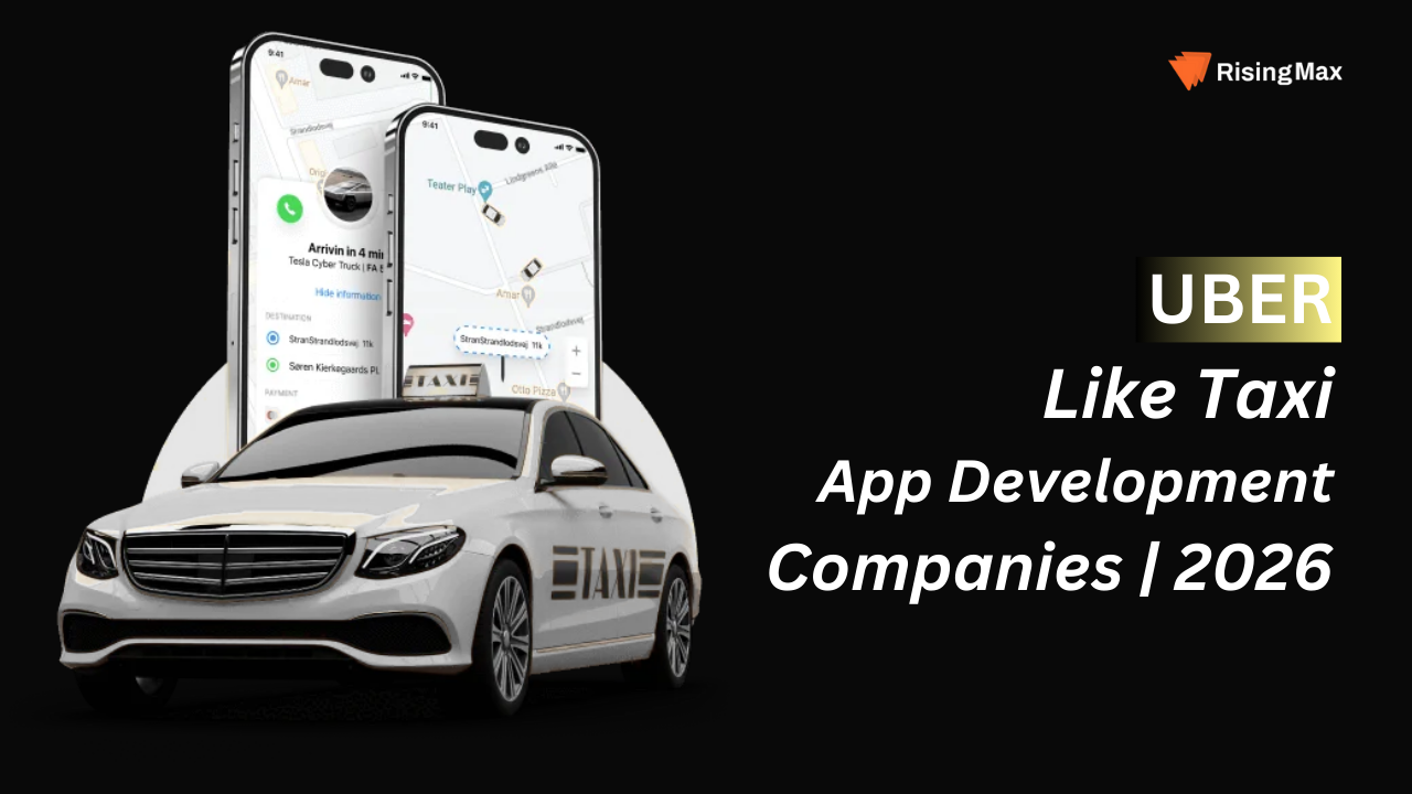Uber like taxi app development companies for 2026
