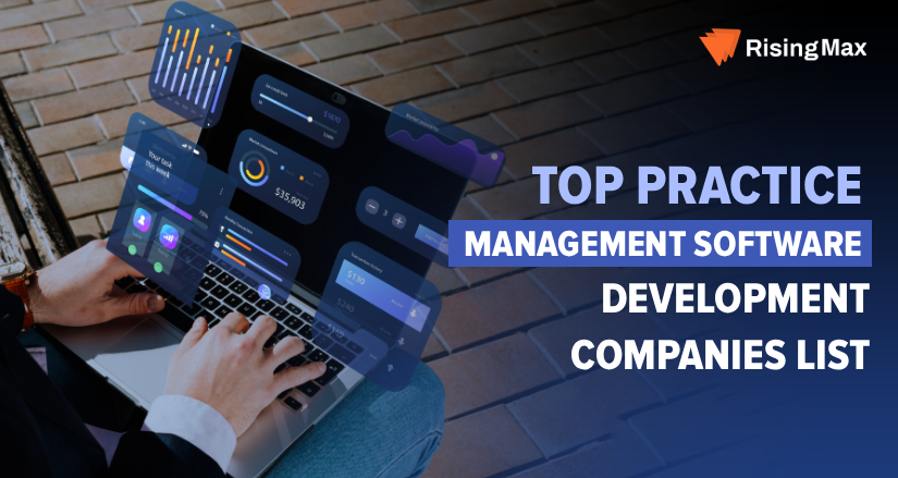 Top Practice management software development companies Guide