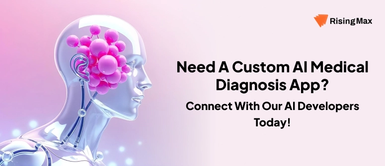 Develop Custom AI medical diagnosis app cta