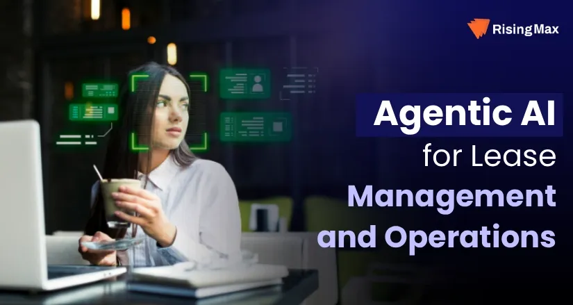 Agentic AI for Lease Management and Operations